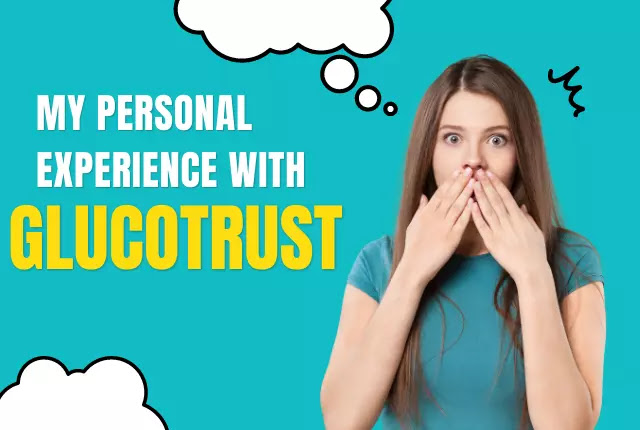 My personal experience with Glucotrust