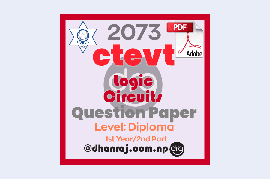 Logic-Circuits-Question-Paper-2073-CTEVT-Diploma-1st-Year-2nd-Part