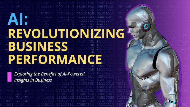 AI: Revolutionizing Business Performance