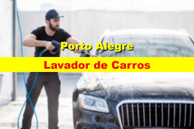 Empresa abre vaga para Lavador de Carro em Porto Alegre