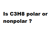 Is C3H8 polar or nonpolar ?