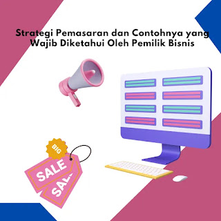 strategi pemasaran dan contohnya