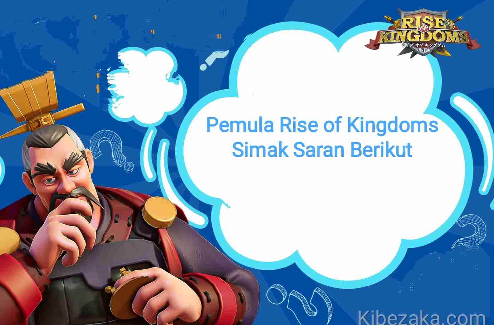 panduan rise of kingdoms pemula rok