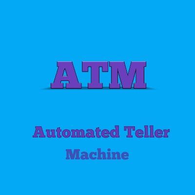 ATM full form |( What is Automated Teller Machine)