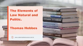 The Elements of Law Natural and Politic Autor: Thomas Hobbes