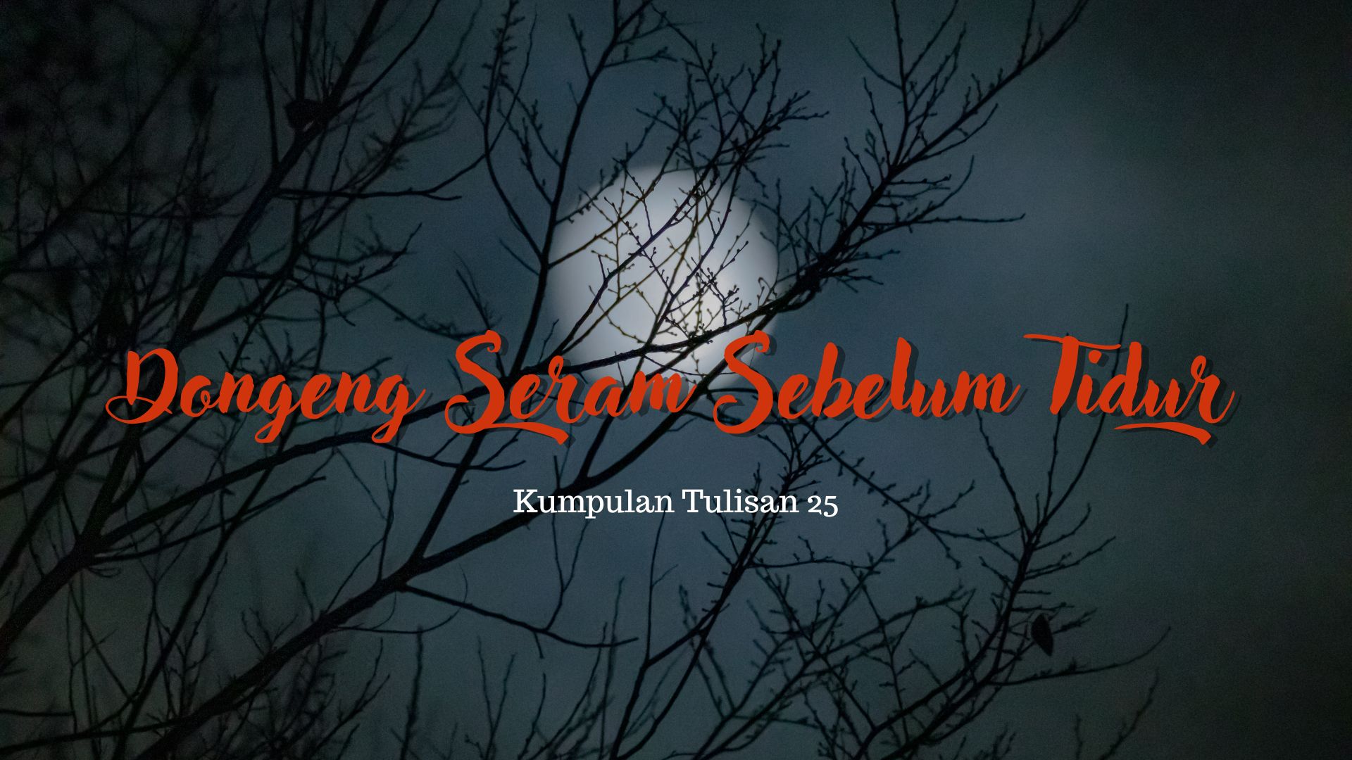 cerita misteri, dongeng seram sebelum tidur, dongeng yang seram, dongeng sebelum tidur yang seram, dongeng seram, cerita dongeng seram, dongeng seram panjang