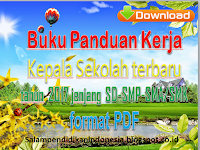 Download Buku Panduan Kerja Kepala Sekolah terbaru tahun 2017 jenjang SD-SMP-SMA/SMK format PDF