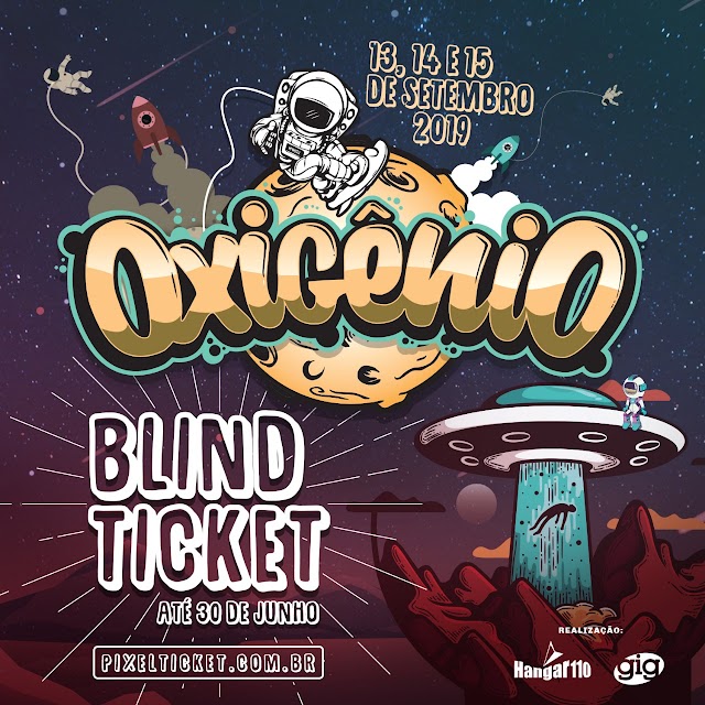 Oxigênio Festival inicia a venda dos blind tickets!