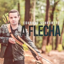 Eduardo Schenatto - A Flecha 2015