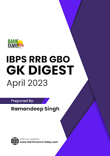 IBPS RRB GBO Scale II & Scale III GK Digest: April 2023