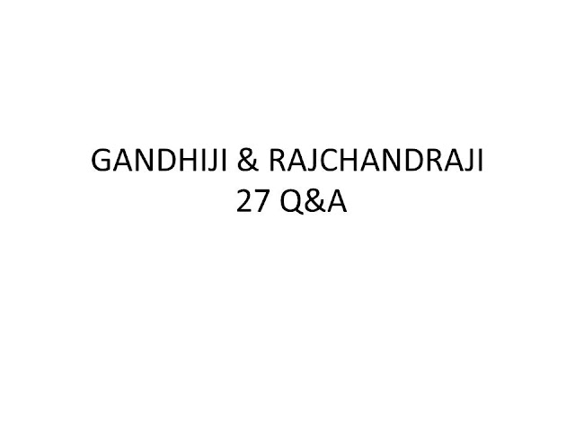 27 Q&A between Gandhiji and Rajchandraji on religion 