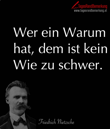 Zitatforschung Wer Ein Warum Hat Zu Leben Erträgt Fast