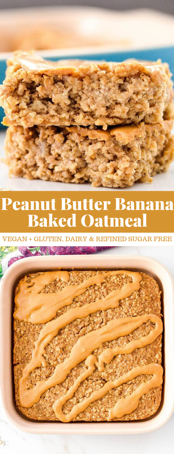 PEANUT BUTTER BANANA BAKED OATMEAL #healthy #glutenfree