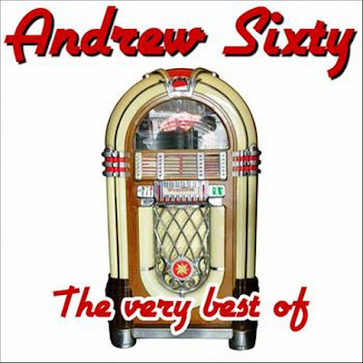 Andrew Sixty - The Very Best Of