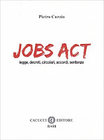 Jobs act. Leggi, decreti, circolari, accordi, sentenze