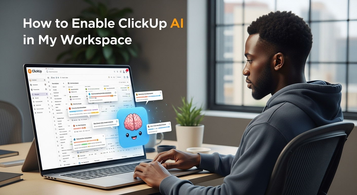How to Enable ClickUp AI in My Workspace