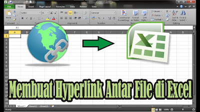 Cara Membuat Hyperlink Antar File di Microsoft Excel