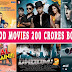 Top Movies To Cross Rs 200 Crore Club Within 10 Days