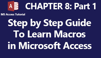 learn how to create macros in various versions of ms access