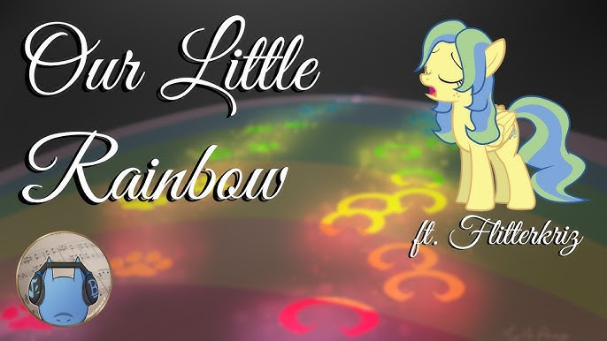 [Música] BlueBrony - Our Little Rainbow [Ponificación de Chasing the Rainbow de America]