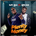 Kuti Lego – “Plenty Money” ft. Slimcase