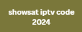 showsat iptv code 2024