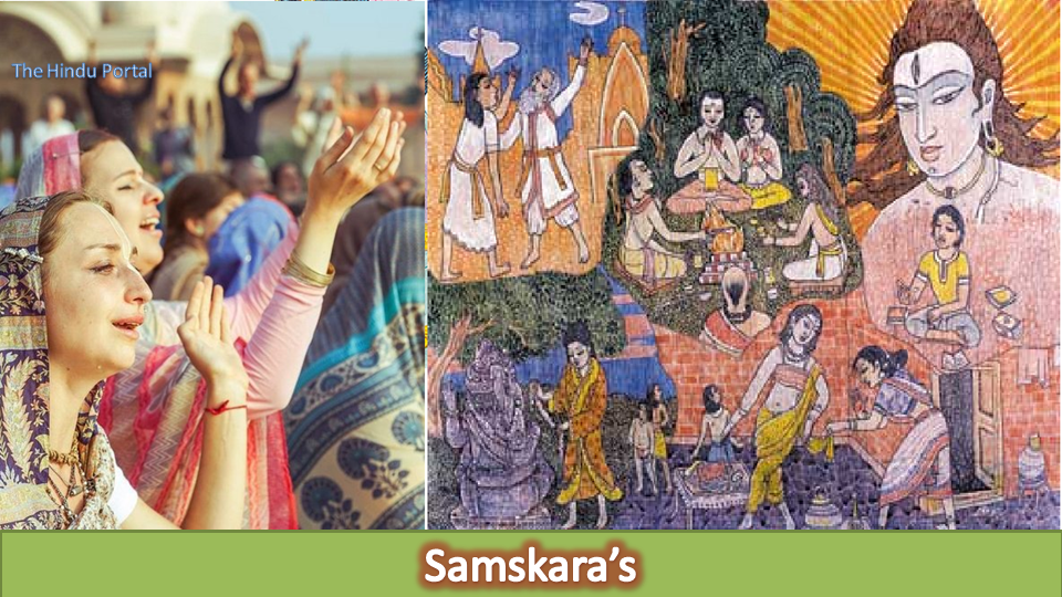 Samskara – 16 Hindu rites performed from birth to death