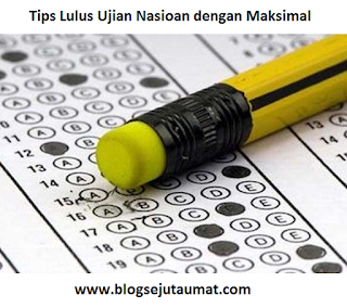 Tips-Lulus-Ujian-Nasioan-dengan-Maksimal