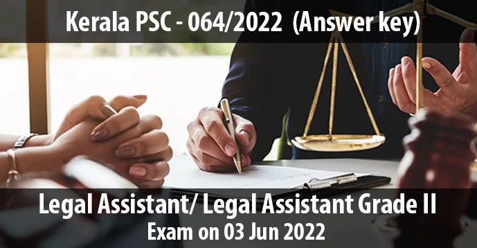 Kerala PSC Legal Assistant/ Legal Assistant Grade II on 03 Jun 2022