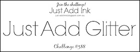 http://just-add-ink.blogspot.com/2017/12/just-add-ink-388glitter.html