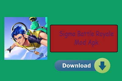 Sigma Battle Royale Mod Apk