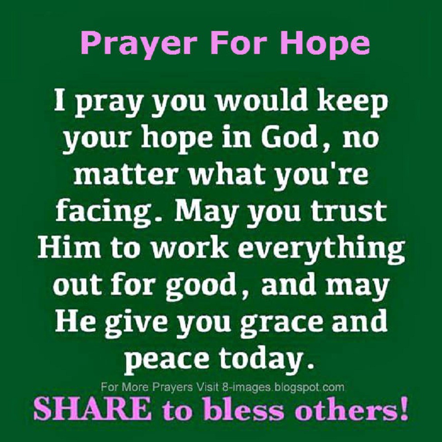  Prayers  For Hope  I Pray  you would keep your hope  in God 