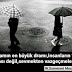 "Yaşamın en büyük dramı,insanların yok olması değil,sevmekten vazgeçmeleridir."