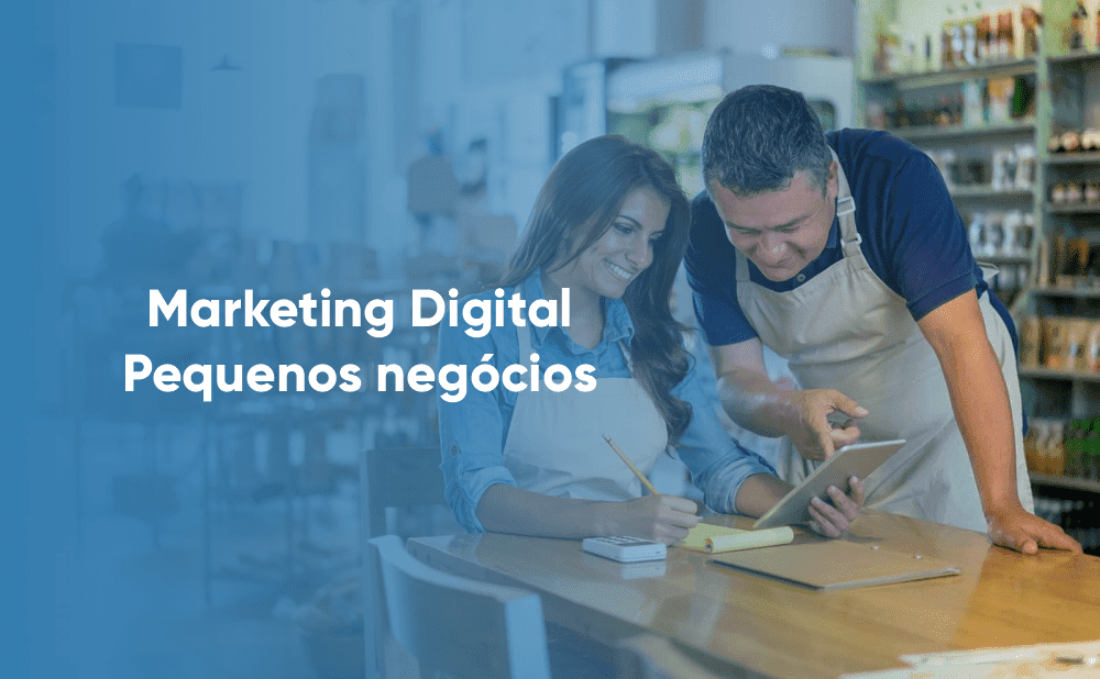 Marketing Digital para pequenos negócios