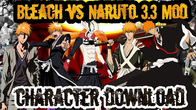 Bleach vs Naruto 3.3 Mod Character Downloads for Ichigo Kurosaki.