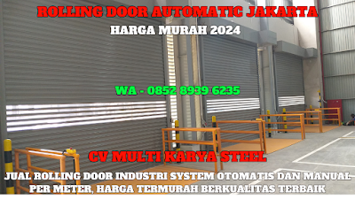 GAMBAR, ROLLING DOOR AUTOMATIC, JAKARTA, HARGA, ROLLING DOOR OTOMATIS, PER METER, TERBARU, 2024