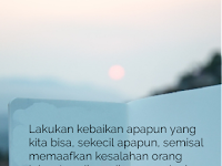 Quotes : Lakukan Kebaikan Apapun