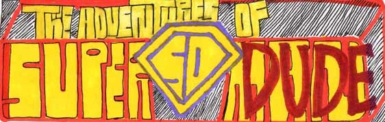 The Adventures of Superdude