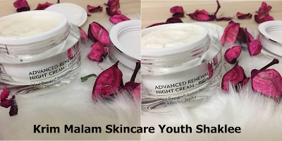 Krim Malam Skincare Youth Shaklee | Manfaat, Perbezaan dan Kelebihan Advanced Renewal Night Cream