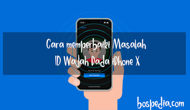 Cara Memperbaiki Duduk Kasus Id Wajah Pada Iphone X