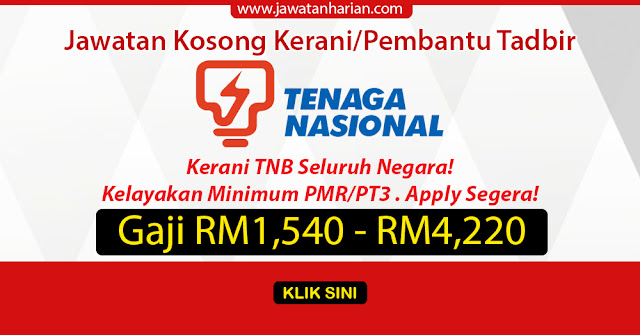 [Terkini] Jawatan Kosong Kerani di TNB Seluruh Negara!