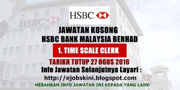 Jawatan Kosong HSBC Bank Malaysia Berhad - 27 Ogos 2016