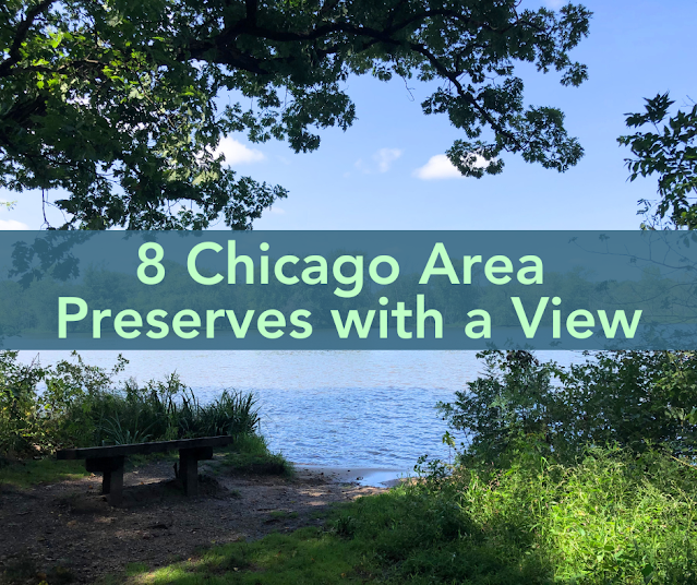 8 Chicago Area Perserves with a view