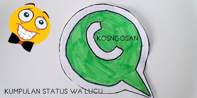 Kata Kata dan Gambar Status WhatsApp Lucu yang Bikin Story 