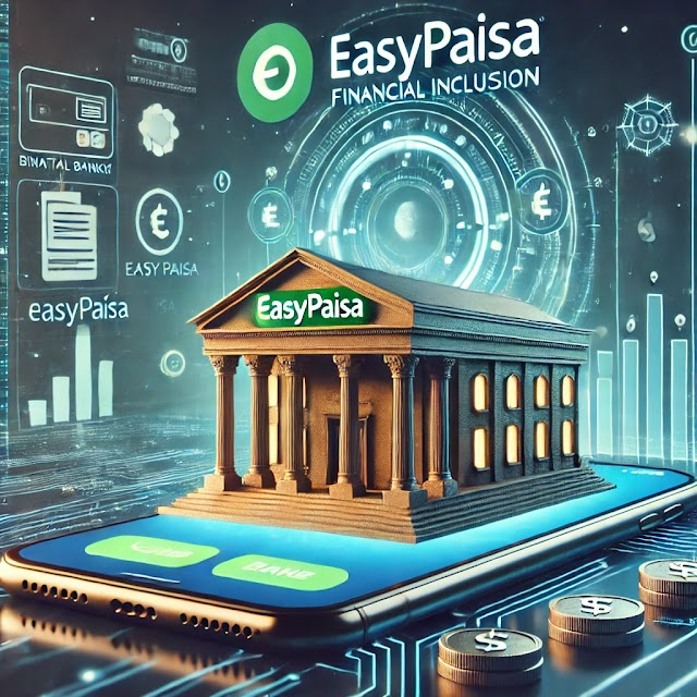  Easypaisa Bank Secures Digital Bank Licence: A New Era for Financial Inclusion in Pakistan