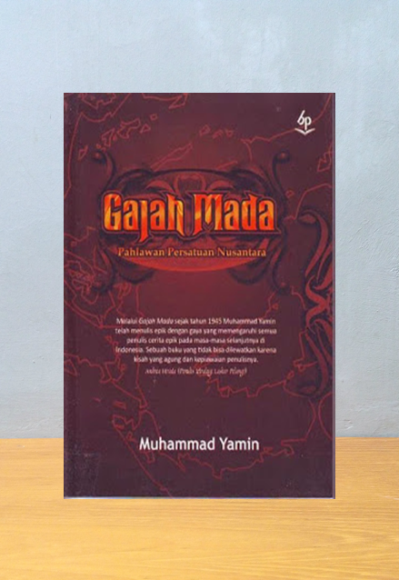 GAJAH MADA: PAHLAWAN PERSATUAN NUSANTARA, Muhammad Yamin