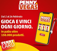 Concorso "PENNY Vegas" : vinci Gratis oltre 150.000 prodotti