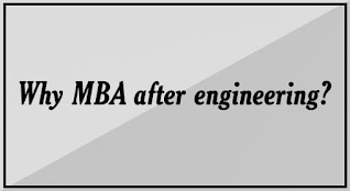 Why MBA After Engineering