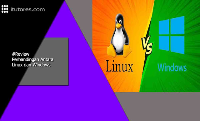 Perbandingan Antara Linux dan Windows