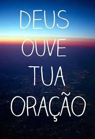 Deus ouve sua oração